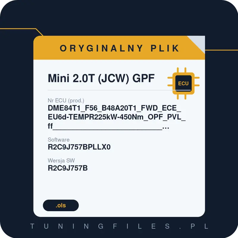 Oryginalny plik Mini 2.0T (JCW) GPF DME84T1_F56_B48A20T1_FWD_ECE_EU6d-TEMPR225kW-450Nm_OPF_PVL_ff_______________________________________#R2C9J757BPLLX0 R2C9J757BPLLX0 R2C9J757B