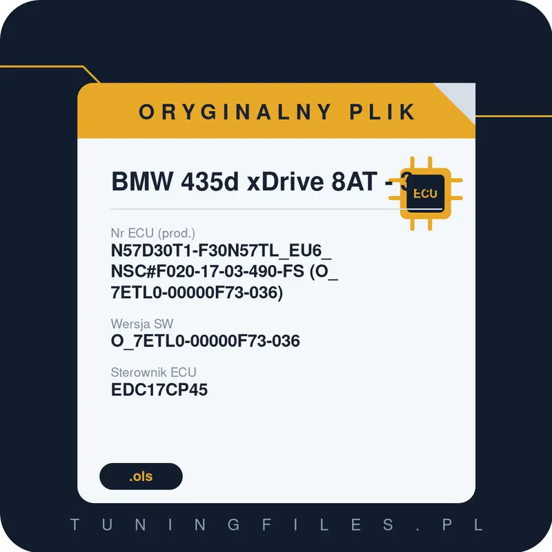 Oryginalny plik BMW 435d xDrive 8AT - 313hp N57D30T1-F30N57TL_EU6_NSC#F020-17-03-490-FS (O_7ETL0-00000F73-036) O_7ETL0-00000F73-036